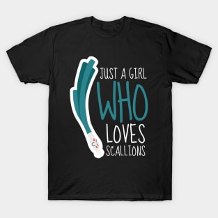Just A Girl Who Loves Scallions Funny T-Shirt